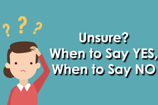 Unsure? When to Say YES, When to Say NO WomenWorking