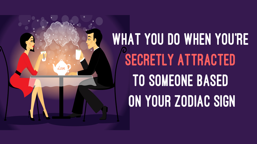 What You Do When You're Secretly Attracted to Someone