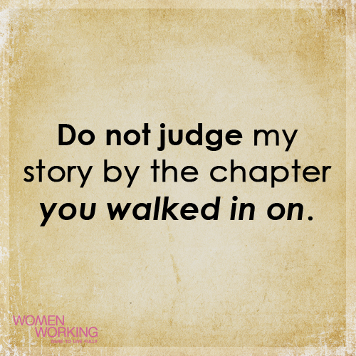Do not judge my story - WomenWorking