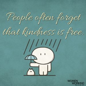 Kindness is free - WomenWorking