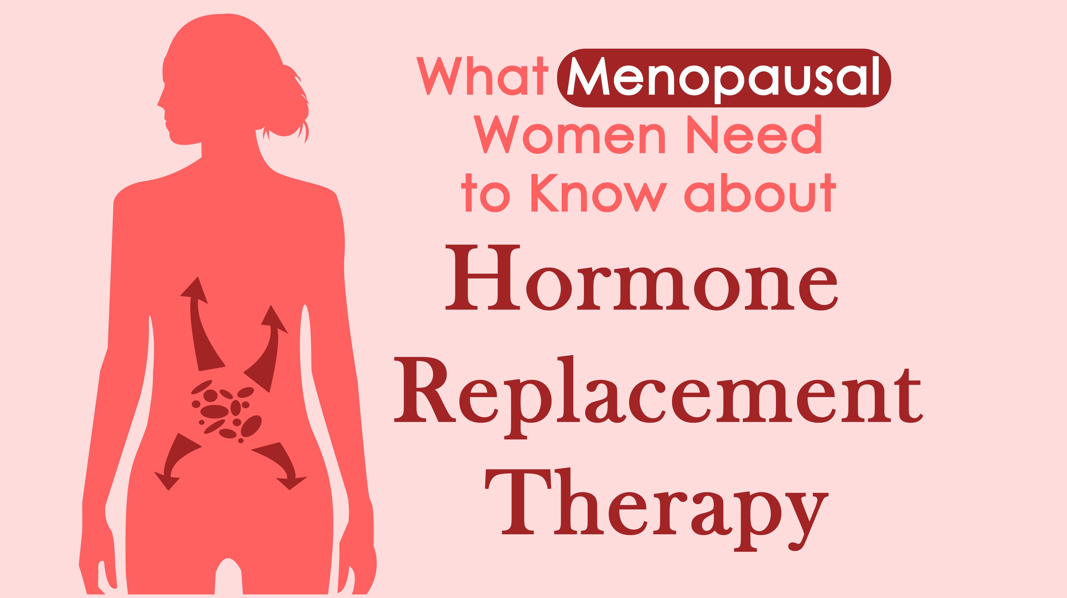 What Menopausal Women Need to Know About Hormone Replacement Therapy - Wome...