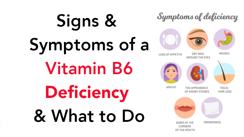 5 Signs and Symptoms of a Vitamin B6 Deficiency (& What to Do) -  WomenWorking