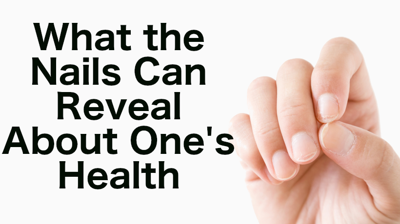 What the Nails Can Reveal About the Body's Health - WomenWorking