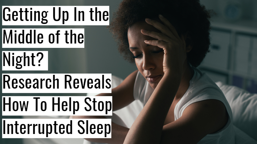Getting Up In The Middle Of The Night Experts Share How To Help Stop Interrupted Sleep 